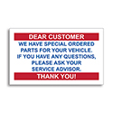 Static Cling Reminders - Part on Order (Dear Customer) - BOX of 100