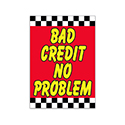 Underhood Sign - BAD CREDIT-NO PROBLEM - Qty. 1