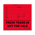 Fresh Trade-In Not For Sale Sticker - 6-1/2" x 6" - Qty. 100
