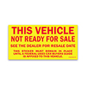 Vehicle Not Ready for Sale Sticker - 2 3/4" x 5 1/2" - Qty. 100